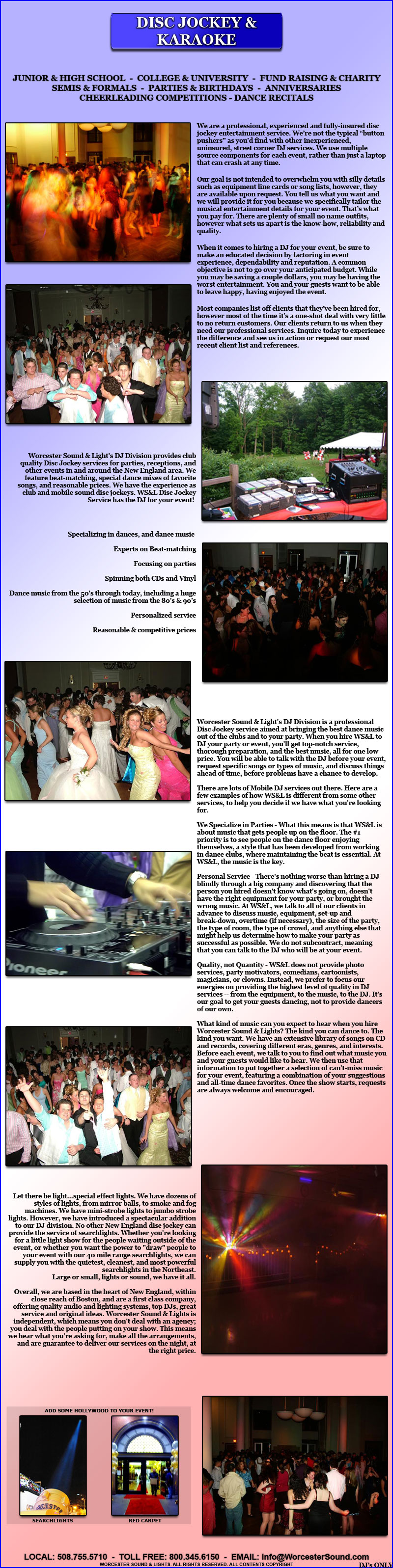 Co-Op Referral Program

More often than none, we are overwhelmed with prior commitments and cannot take on any more DJ entertainment work. We have designed a unique system to refer the job on to a reputable DJ company in the community. 

This is a free service.

In order to be added to the list, just send all information regarding your company and its history, including detailed contact info. When we�re fully booked for a certain event, we�ll send a group email out to members of the referral program and the first member to respond gets priority to the job, the client will be notified and will contact the DJ at their discretion.

This is absolutely free of charge and we do not receive or ask for finder�s fees or �cuts�. You deal directly with the client- No middle man. All that we do ask is that you place a link to us on your website in the links or other visible area. This is to link our unique services of Hollywood Searchlights, Band Organs, and other Theatrical services. Our company is so diverse, we would like to provide a chance for DJs to acquire work as well as expanding the knowledge of our company�s services to others at the same time. 

To sign-up or inquire, EMAIL today!
